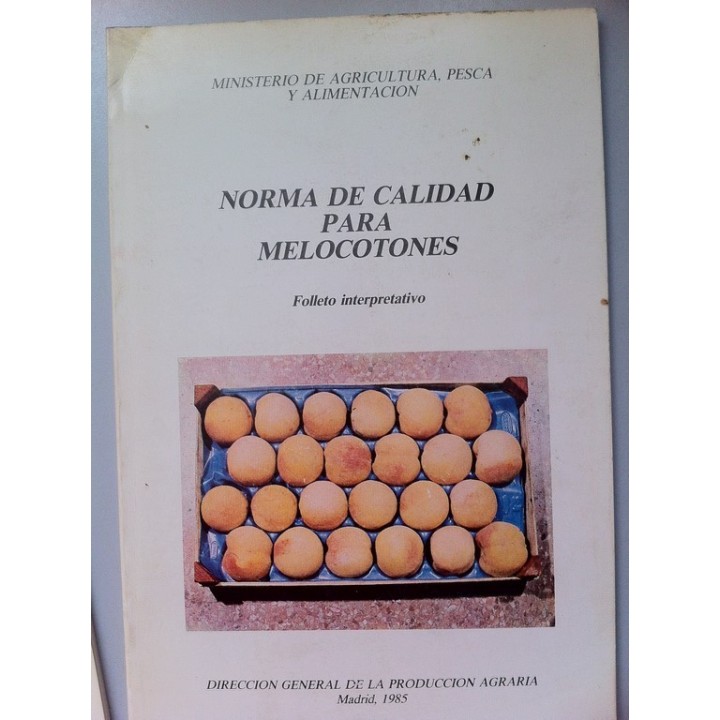 NORMA DE CALIDAD PARA MELOCOTONES. Folleto interpretativo